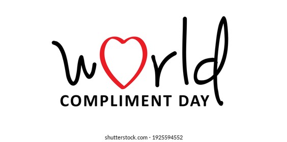 World Compliment Day. March 1. Motivation, inspiration concept. Giving genuine attention and showing personal appreciation. Vector slogan sign. The Most Positive day in the world.