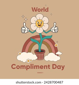 World Compliment Day. March 1. Funny cartoon character in trendy retro style 60s, 70s. Groovy flower. Template for background, banner, card, poster with text inscription. Vector illustration.