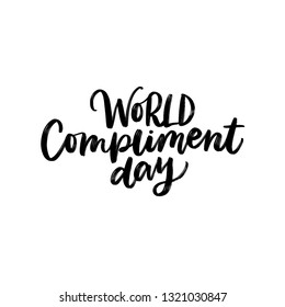 WORLD COMPLIMENT DAY. VECTOR GREETING HAND LETTERING