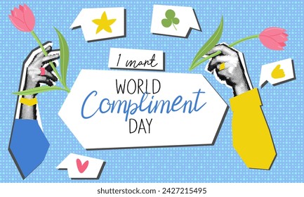 World Compliments Day hands with flowers as a compliment. Pop art, grunge, collage. Handwritten inscription in honor of World Compliments Day, balloons with support. vector illustrations banner