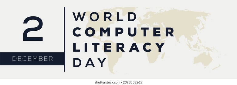 World Computer literacy day, held on 2 December.