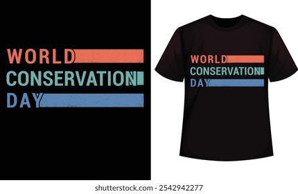 Diseño del Día Mundial de la Conservación para camisetas, bolsos, tazas, pegatinas, Anuncios, carteles, iconos, etc. Plantilla Listo Para Impresión Totalmente Editable - Vector.