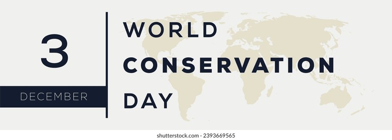 World conservation day, held on 3 December.