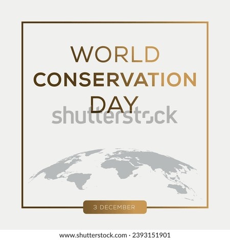 World conservation day, held on 3 December.