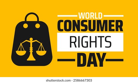 World Consumer Rights Day background banner or poster design template. observed every year in March. Holiday concept. Use to any Template, card, poster, placard, template.