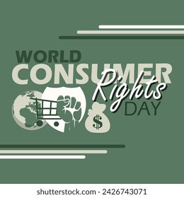 World Consumer Rights Day event banner. Bold text with icons of shield, fist, shopping cart, earth, money bag and bold text to commemorate on March 15