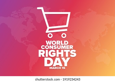 World Consumer Rights Day. March 15. Holiday concept. Template for background, banner, card, poster with text inscription. Vector EPS10 illustration