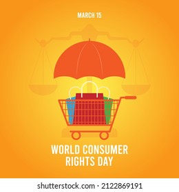 World consumer rights day. March 15. Shopping cart, shopping bags, umbrella, scale of justice and world icons. Poster or banner. Flat design vector illustration.