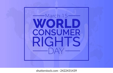 World Consumer Rights Day Observed every year of March 15, Business Store Vector banner, flyer, poster and social medial template design.