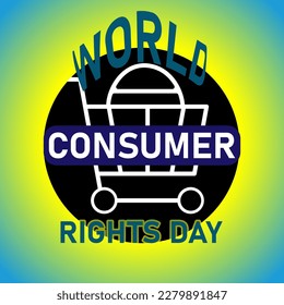 World Consumer Rights Day Raising Awareness About Consumer Protection.