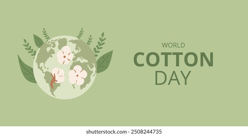 World cotton day banner template. Ripe cotton bolls on plant Earth emblem. Purity, innocence, and new beginnings symbols. Vector illustration.