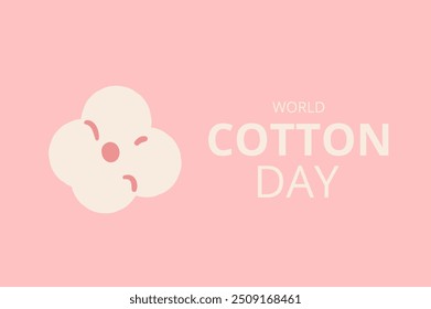 World cotton day card template. Ripe cotton boll emblem. Purity, innocence, and new beginnings symbols. Vector illustration.