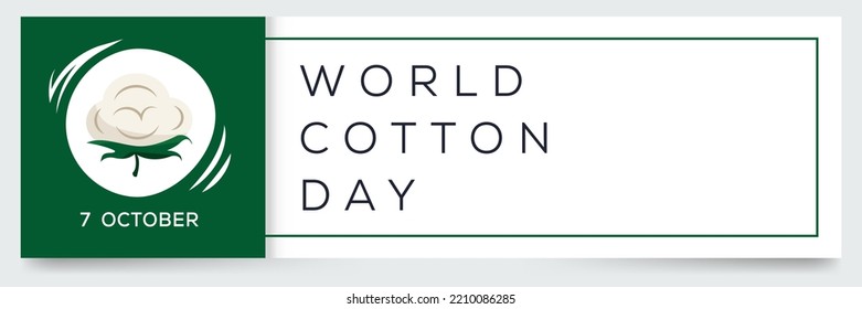 World Cotton Day, held on 7 October.
