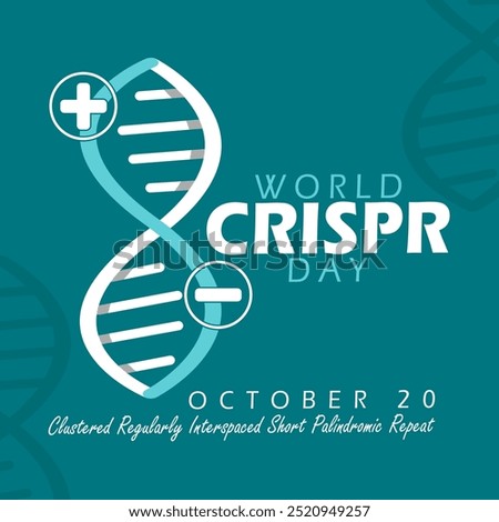 World CRISPR Day celebrates on October 20th. DNA illustration with plus and minus symbols on teal background. Clustered Regularly Interspaced Short Palindromic Repeat day.