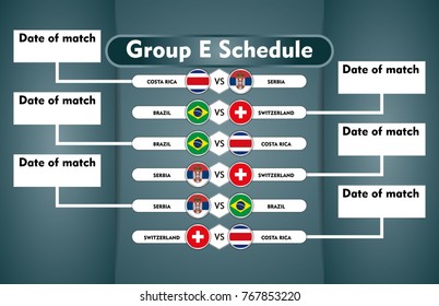 World cup Russia 2018. match schedule group E vector illustration. eps10.