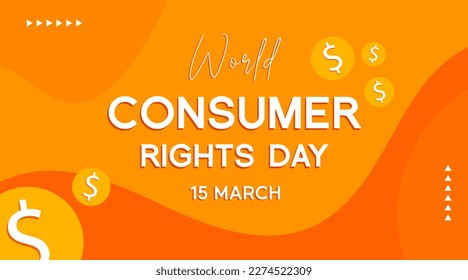 world customer rights day
against a background of orange waves and dollar coins. world customer day celebration vector design. March 15th