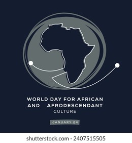 World Day for African and Afro descendant Culture, held on 24 January.