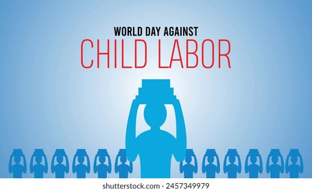 World Day Against Child Labor every year in June. Template for background, banner, card, poster with text inscription.