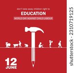 World Day Against Child Labour. Stop Child Labor 12 June
