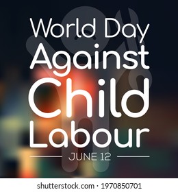 World day against Child Labour (WDACL) is observed every year on June 12, aiming to raise awareness and activism to prevent child Labour. Vector illustration.