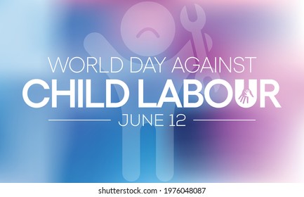 World day against Child Labour (WDACL) is observed every year on June 12, aiming to raise awareness and activism to prevent child Labour. Vector illustration.