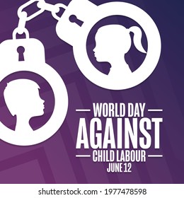 World Day Against Child Labour. June 12. Holiday concept. Template for background, banner, card, poster with text inscription. Vector EPS10 illustration