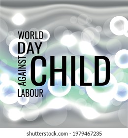 World day against Child Labour (WDACL) is observed every year on June 12, aiming to raise awareness and activism to prevent child Labour. Vector illustration.