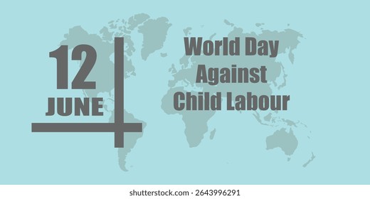 World Day Against Child Labour. 12 JUNE