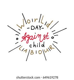 World Day Against Child Labour Holiday, celebration, card, poster, logo, lettering. Modern style