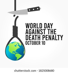 World Day Against The Death Penalty Vector Illustration. Suitable for greeting card, poster and banner