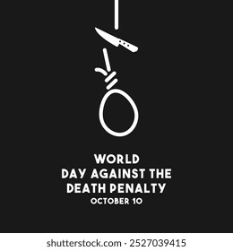 World Day Against The Death Penalty. October 10. Black background. Flat design vector. Eps 10.