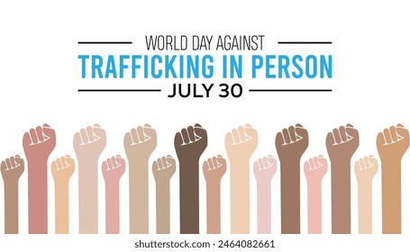 World day against trafficking in person observed every year in July. Template for background, banner, card, poster with text inscription.