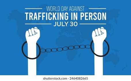 World day against trafficking in person observed every year in July. Template for background, banner, card, poster with text inscription.