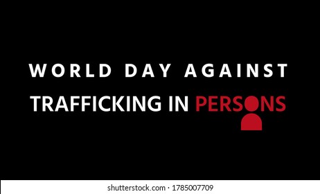 World day against trafficking in persons lettering, human trafficking concept, vector illustration for graphic design, website or banner