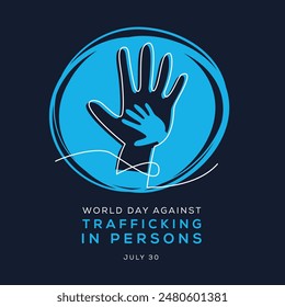 World Day against Trafficking in Persons, held on 30 July.