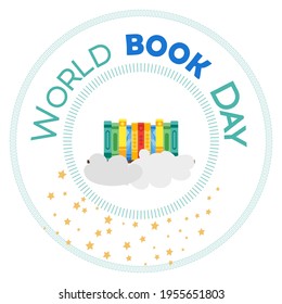 World day of the book. International Book Day. Collection of colorful books on white background. Education vector illustration. Books of different colors on a shelf, adorned with clouds and stars .