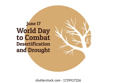 The World Day to Combat Desertification and Drought. June 17. Holiday concept. Template for background, banner, card, poster with text inscription. Vector EPS10 illustration