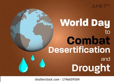 World Day to Combat Desertification and Drought: On June 17th Focus Attention on Earth's Threatened Zones Prone to Hot Climates and Water Shortages