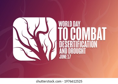 World Day to Combat Desertification and Drought. June 17. Holiday concept. Template for background, banner, card, poster with text inscription. Vector EPS10 illustration