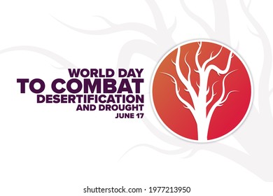 World Day to Combat Desertification and Drought. June 17. Holiday concept. Template for background, banner, card, poster with text inscription. Vector EPS10 illustration