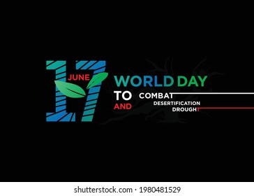 World Day Combat Desertification And Drought with earth are Drought sign vector design