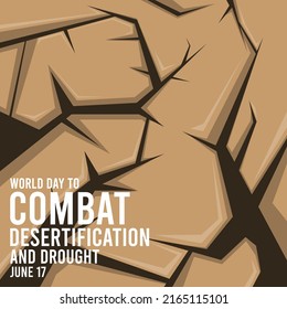 World day to combat desertification and drought. June 17. Vector illustration of cracked soil background due to drought. Poster or banner.