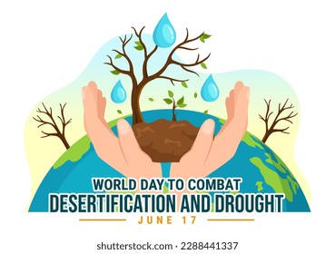 World Day to Combat Desertification and Drought Vector Illustration with Turning the Desert Into Fertile Land and Pastures in Hand Drawn 