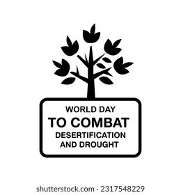 World Day to Combat Desertification and Drought , celebrate, greeting card vector illustration.