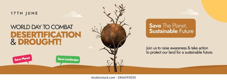 World day to Combat desertification and drought. 17th June day to combat desertification and drought awareness cover banner to protect and restore our land with dry and rusty earth on a dry tree. 