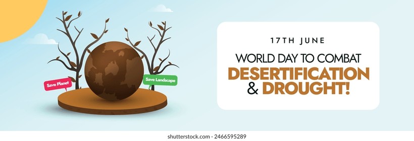 World Day to combat desertification and drought. 17th June day to combat desertification and drought cover banner with dry earth and trees, speech bubbles save planet, landscape. Save earth for future