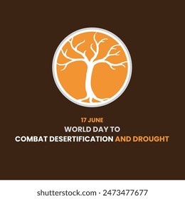 World Day to Combat Desertification and Drought. social media post concept. eps file.