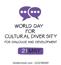 World Day for Cultural Diversity for Dialogue and Development, held on 21 may.
