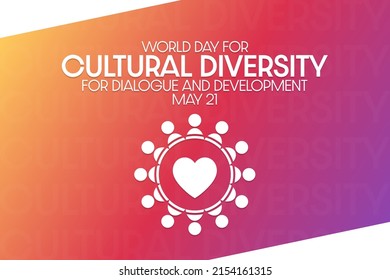 World Day for Cultural Diversity for Dialogue and Development. May 21. Vector illustration. Holiday poster