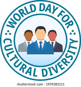 World day for cultural diversity illustration vector isolated on white. Text, and different ethnicities cartoon business people in suit dress. international diverse, mosaic, working together concept.